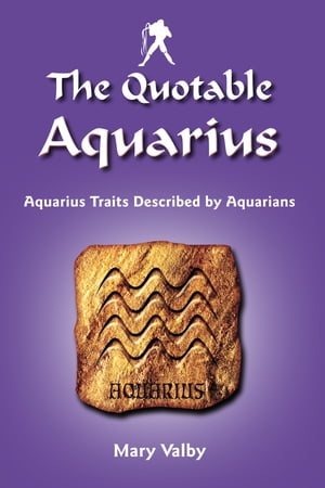 The Quotable Aquarius