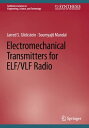 Electromechanical Transmitters for ELF/VLF Radio