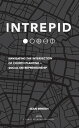 Intrepid: Navigating the Intersection of Church Planting Social Entrepreneurship【電子書籍】 Sean Benesh