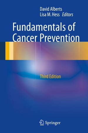 Fundamentals of Cancer Prevention【電子書籍】