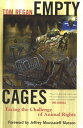 Empty Cages Facing the Challenge of Animal Rights【電子書籍】 Tom Regan, North Carolina State University