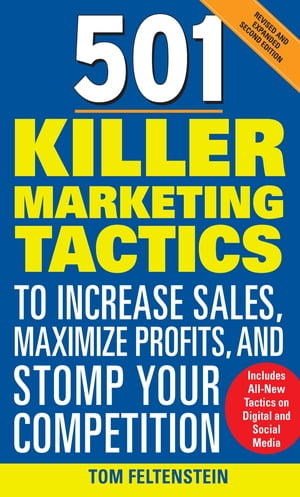 ŷKoboŻҽҥȥ㤨501 Killer Marketing Tactics to Increase Sales, Maximize Profits, and Stomp Your Competition: Revised and Expanded Second EditionŻҽҡ[ Tom Feltenstein ]פβǤʤ2,930ߤˤʤޤ