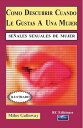 Como descubrir cuando le gustas a una mujer se?ales sexuales de mujer