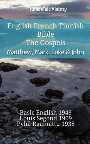 English French Finnish Bible - The Gospels - Matthew, Mark, Luke & John