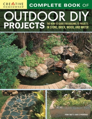 Complete Book of Outdoor DIY Projects