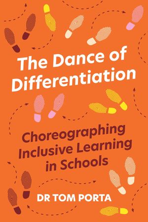 The Dance of Differentiation Choreographing Inclusive Learning in Schools