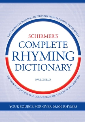 Schirmer's Complete Rhyming Dictionary