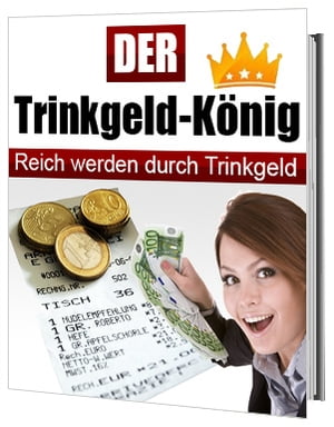 Der Trinkgeld-König