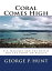 Coral Comes High U.S. Marines and the Battle for The Point on PeleliuŻҽҡ[ George P. Hunt ]