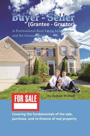 Buyer - Seller (Grantee - Grantor)