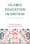 Islamic Education in Britain