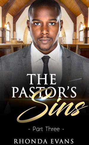 The Pastor's Sins 3 Pastor's Sins Revealed, #3
