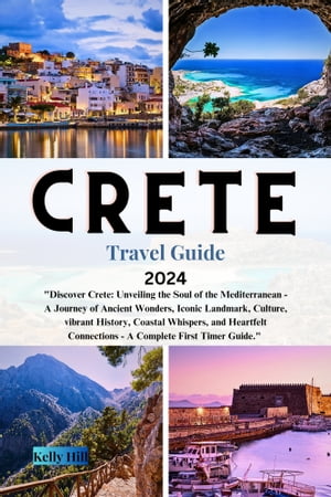 CRETE Travel Guide 2024 