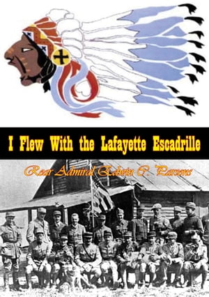 I Flew With the Lafayette Escadrille