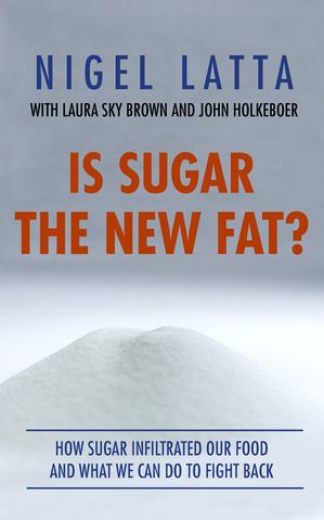 ŷKoboŻҽҥȥ㤨Is Sugar The New Fat?Żҽҡ[ Nigel Latta ]פβǤʤ80ߤˤʤޤ