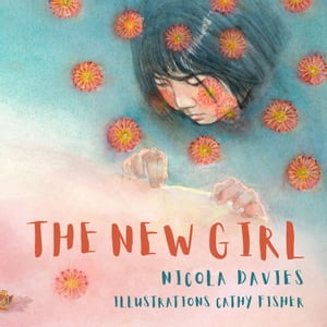 The New Girl【電子書籍】[ Nicola Davies ]