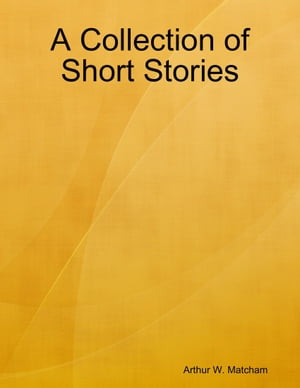 A Collection of Short Stories