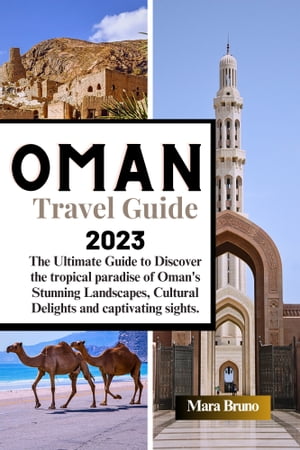 Oman Travel Guide 2023