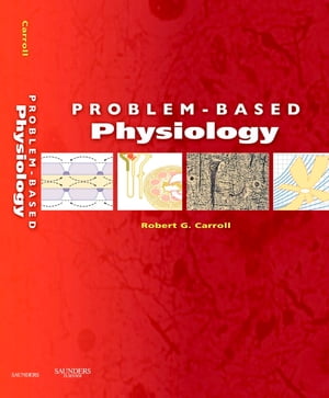 Problem-Based Physiology E-Book