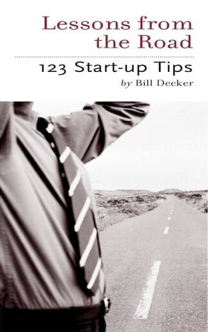 Lessons From the Road; Start Up Tips 1-2-3