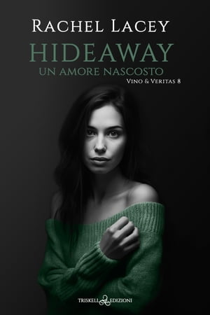 Hideaway Un amore nascostoŻҽҡ[ Rachel Lacey ]