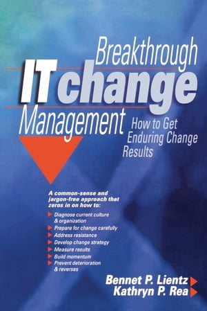 Breakthrough IT Change ManagementŻҽҡ[ Bennet Lientz ]