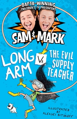 Long Arm Vs The Evil Supply Teacher【電子書