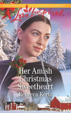 Her Amish Christmas Sweetheart (Women of Lancaster County, Book 2) (Mills & Boon Love Inspired)