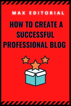 How to create a successful professional blog