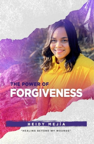 The Power of Forgiveness ( 2 Book Series) Healing Beyond my Wounds | Finding Hope, Grace, and Restoration