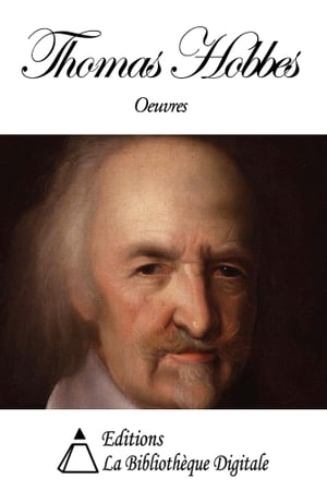 Oeuvres de Thomas Hobbes【電子書籍】[ Thom