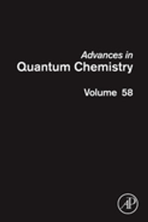 Advances in Quantum Chemistry Theory of Confined Quantum Systems - Part Two【電子書籍】 John R. Sabin