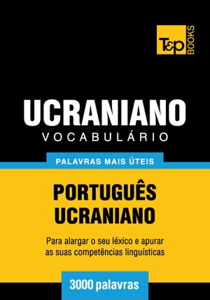 Vocabulário Português-Ucraniano - 3000 palavras mais úteis