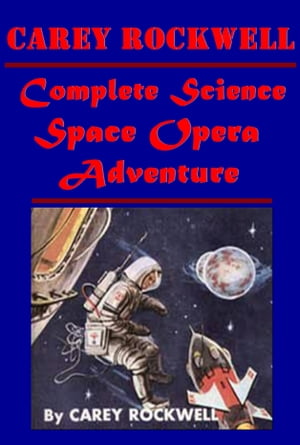 Complete Science Space Opera Adventure