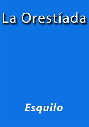 La orestiada