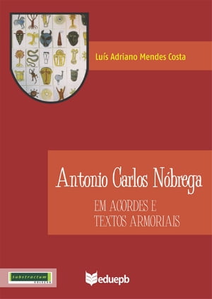 Antonio Carlos Nóbrega em acordes e textos armoriais