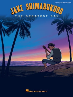 Jake Shimabukuro - The Greatest Day Songbook