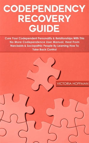 Codependency Recovery Guide