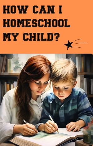 How can I homeschool my child?