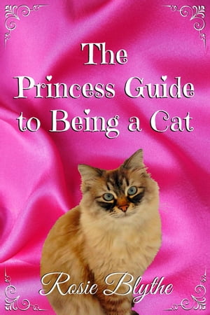 The Princess Guide to Being a Cat