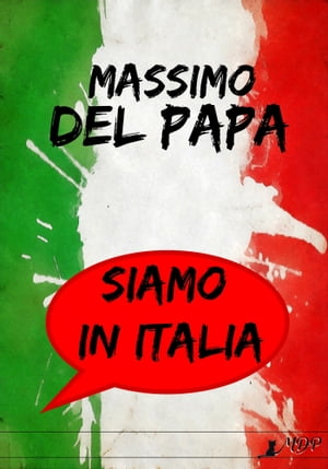 Siamo in Italia