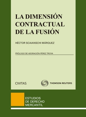 La dimensión contractual de la fusión