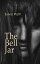 The Bell JarŻҽҡ[ Sylvia Plath ]