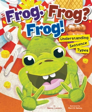 Frog. Frog? Frog!