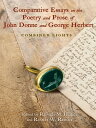 ＜p＞This book brings together ten essays on John Donne and George Herbert composed by an international group of scholars....