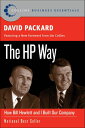 The HP Way How Bill Hewlett and I Built Our Company【電子書籍】[ David Packard ]