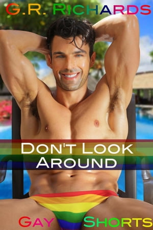 Don't Look Around Gay Shorts【電子書籍】[ 