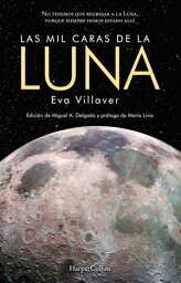 Las mil caras de la luna【電子書籍】[ Eva Villaver ]