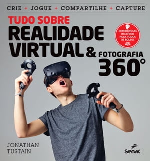 Tudo sobre realidade virtual & fotografia 360?