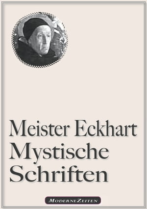 Meister Eckhart: Mystische Schriften